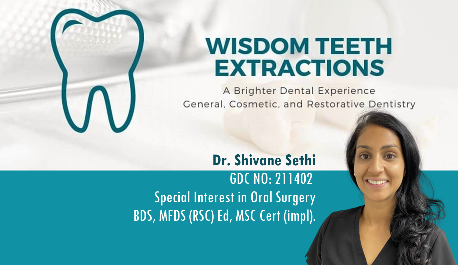 Dr. Shivane Sethi - BDS MFDS (RSC) Ed MSC Cert (impl)